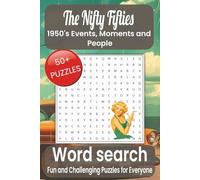 The Nifty Fifties Word Search Puzzle Book: Word Searches with Easy to Read Print about the 1950’s, Events, Moments and More I 6x9 inches, 110 pages I ... Holidays, Free Times and Stress Relief