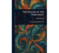 The Nigger of the "Narcissus"