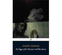 The Nigger of the 'Narcissus' and Other Stories (Penguin Classics)