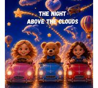 The Night Above the Clouds (The Night Adventures of Emma & Lily)