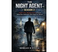 The Night Agent - Season 2: Hidden Clues, Shocking Twists, and Secrets Behind Peter Sutherland’s Most Dangerous Mission