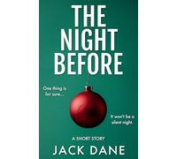 The Night Before: A Short Story