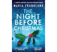 The Night Before Christmas: A completely compelling, twist-filled psychological thriller