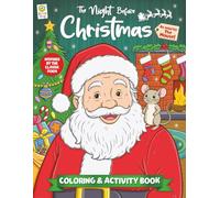 The Night Before Christmas: As Told by The Mouse!: Coloring and Activity Book for Ages 4-8 Inspired by the Classic Poem (Christmas Coloring and Activity Books)
