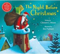 The Night Before Christmas : Everyones Favourite Christmas Classic