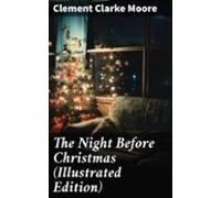 The Night Before Christmas (illustrated Edition) (ebook)