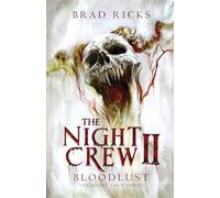 The Night Crew II: Bloodlust (The Night Crew Series)