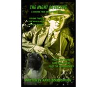 The Night Detective: A Choose Your Own Spooky Adventure: Volume Thee: The Apocalypse: 3