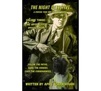 The Night Detective: A Choose Your Own Spooky Adventure: Volume Three: The Apocalypse