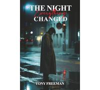 The Night Everything Changed