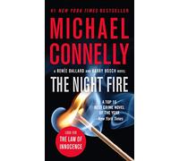 The Night Fire: 22 (Renée Ballard and Harry Bosch, 2)
