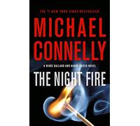 The Night Fire (Renee Ballard and Harry Bosch, 2)