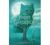 The Night Gardener: 1