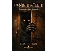 THE NIGHT HAS TEETH: Testimonies of the Pact and the Shadow: 1 (The Shadow Archives)