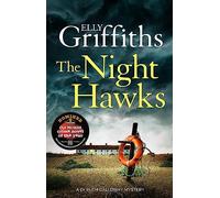 The Night Hawks: Dr Ruth Galloway Mysteries 13