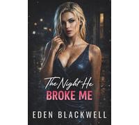 The Night He Broke Me: A Dark Emotional New Adult Romance (The Night Series)
