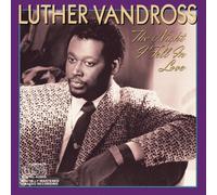 The Night I Fell In Love by Luther Vandross (1985-06-07)