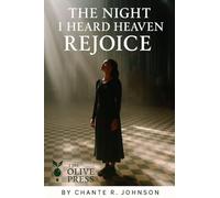 The Night I Heard Heaven Rejoice