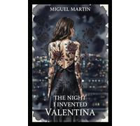 The Night I Invented Valentina