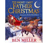 The Night I Met Father Christmas: The perfect festive family gift from the King of Christmas