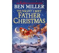 The Night I Met Father Christmas: The Christmas classic from the author of Diary of a Christmas Elf
