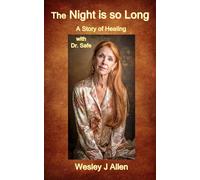 The Night is so Long: A Healing Story with Dr. Safe