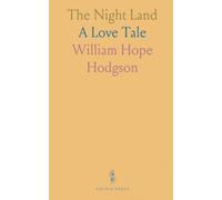 The Night Land: A Love Tale