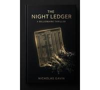 The Night Ledger: A Slow Burn Enemies to Lovers Billionaire Romance: A Forced Proximity Suspense Standalone