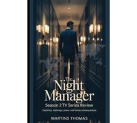 The Night Manager Season 2 TV Series Review: Exploring Espionage, Power, and Human Consequences (Shadows After Midnight: A Deep Dive into The Night Manager)