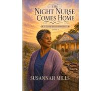 The Night Nurse Comes Home: A Lark Mesa Romance (Book 8)