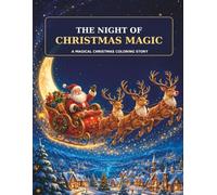 The Night of Christmas Magic: A Hidden Key Christmas Coloring Adventure