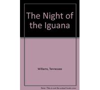 THE NIGHT OF HE IGUANA