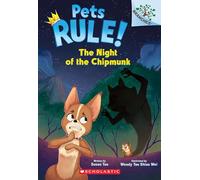The Night of the Chipmunk: A Branches Book (Pets Rule! #6)