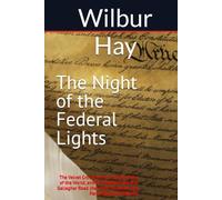 The Night of the Federal Lights: The Velvet Crown Arrests, the Airwaves of the World, and the Separate Road to Gallagher Road (Hairstyle-Outbreak and ... Edition) (The Gallagher Road Chronicles)