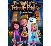 The Night of the Friendly Frights: Perfect Gift for Halloween
