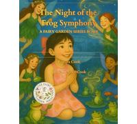 The Night of the Frog Symphony: A Fairy Garden Series Book