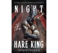 The Night of the Hare King: A Dark Gothic Monster Romance (Devoted Monsters)