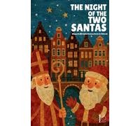 The Night of the Two Santas: Bilingual Dutch-English Christmas Stories for Children