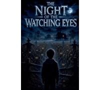 The Night of the Watching Eyes: 27 (Juvenile Fiction: Horror (Ages 9-12))
