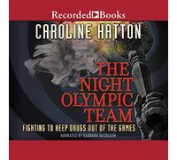 The Night Olympic Team: Luchando para mantener las drogas fuera del juego