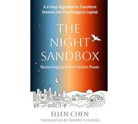 The Night Sandbox: A Four-Step Algorithm to Transform Dreams into Psychological Capital