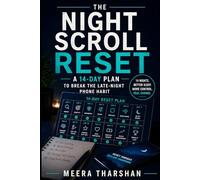 The Night Scroll Reset: A 14-Day Plan to Break the Late-Night Phone Habit (The Screen Time Reset Series)