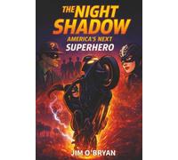 The Night Shadow - America's Next Superhero