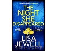 The Night She Disappeared: the No. 1 bestseller from the author of The Family Upstairs