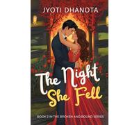 The Night She Fell: 2 (Broken and Bound)