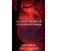 The Night Sheriff of Terrebonne Parish: 1
