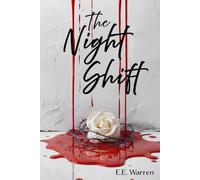 The Night Shift: A Vampire Thriller of Secrets, Survival, Power, and a Deadly Illness (The Virehnai Chronicles: Blood and Eternity)