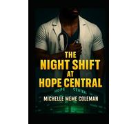 The Night Shift At Hope Central