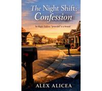 The Night Shift Confession: A Medical Thriller of Suburban Secrets, Silent Deaths, and a Nurse Who Knows Too Much