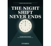 The Night Shift Never Ends: A Horror Word Search Novel
